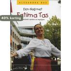 Een dag met Fatima Tas 9789062834457 Alexandra Das, Boeken, Verzenden, Gelezen, Alexandra Das