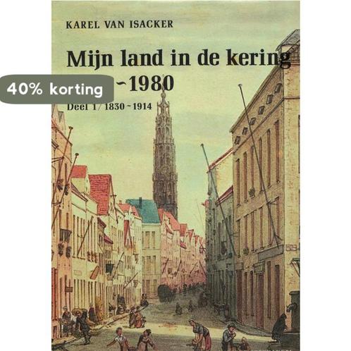 Mijn land in de kering, 1830-1980. Deel 1 9789028903692, Boeken, Overige Boeken, Gelezen, Verzenden