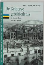 Gelderse geschiedenis 9789055154661, Gelezen, Lamberthe de Jong, Verzenden