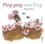 Piep piep met Fiep 9789045120744 Fiep Westendorp, Boeken, Verzenden, Gelezen, Fiep Westendorp