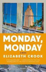 Monday, Monday 9781250069221, Gelezen, Verzenden, Elizabeth Crook