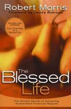 The Blessed Life 9780830736737 Morris Robert, Boeken, Verzenden, Gelezen, Morris Robert