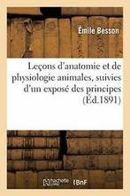Lecons danatomie et de physiologie animales, s. BESSON-E., BESSON-E, Zo goed als nieuw, Verzenden