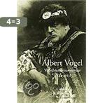 Albert Vogel 9789053566213 C. de Westenholz, Verzenden, Zo goed als nieuw, C. de Westenholz