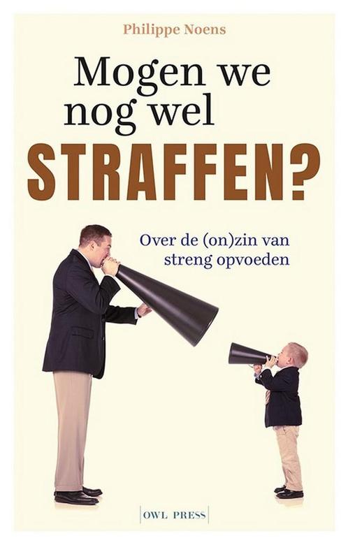 Mogen we nog wel straffen? 9789463937702 Philippe Noens, Boeken, Gezondheid, Dieet en Voeding, Zo goed als nieuw, Verzenden