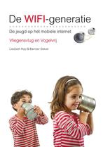 De Wifi-Generatie 9789080907652, Livres, Liesbeth Hop, Bamber Delver, Verzenden