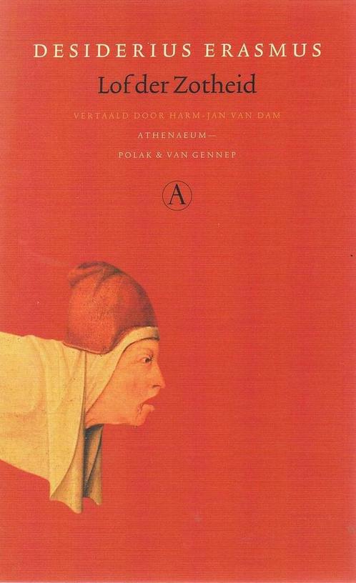 Lof der Zotheid / Grote klassieken 9789025311292, Boeken, Romans, Zo goed als nieuw, Verzenden