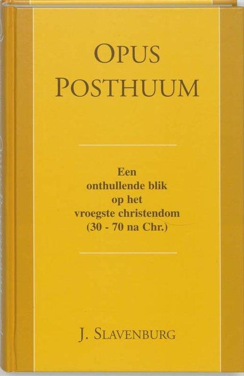 Opus Postuum - Jacob Slavenburg - 9789020285598 - Hardcover, Livres, Ésotérisme & Spiritualité, Envoi