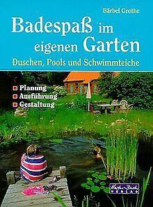 Badespass im eigenen Garten. Duschen, Pools und Schwimmt..., Boeken, Overige Boeken, Gelezen, Verzenden