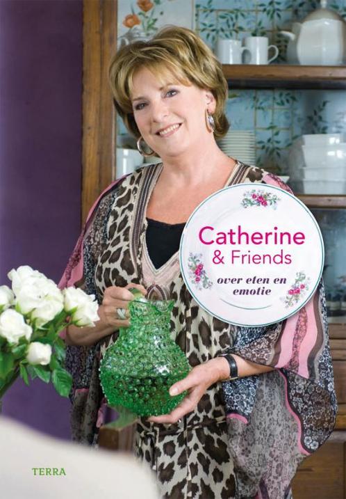 Catherine & Friends 9789058979384, Livres, Livres de cuisine, Envoi