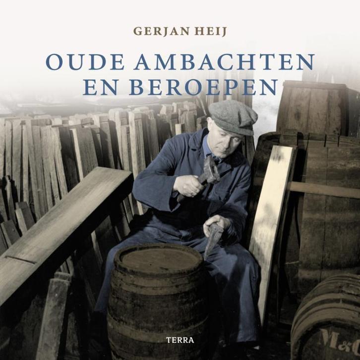 Oude ambachten en beroepen 9789058978424 G. Heij, Boeken, Geschiedenis | Nationaal, Gelezen, Verzenden