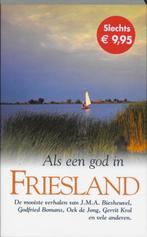Als Een God In Friesland 9789022988800, Onbekend, Verzenden