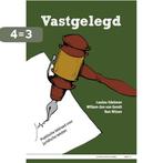 Vastgelegd / Communicatiereeks / 4 9789081854733, Boeken, Verzenden, Zo goed als nieuw, Willem-Jan van Gendt