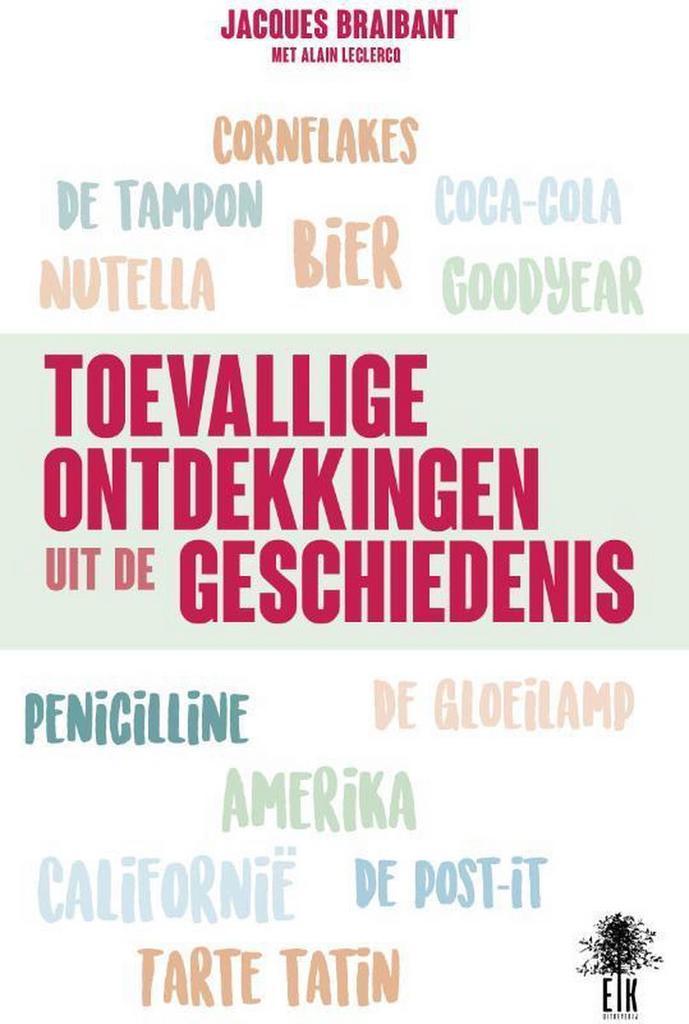 Toevallige ontdekkingen uit de geschiedenis 9789463580106, Boeken, Geschiedenis | Wereld, Gelezen, Verzenden
