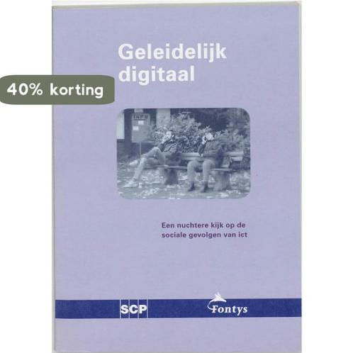 Geleidelijk digitaal 9789037700831 J. Steyaert, Boeken, Politiek en Maatschappij, Gelezen, Verzenden