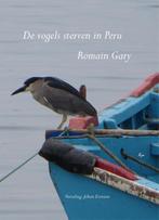 De vogels sterven in Peru 9789491034657, Livres, Romain Gary, Verzenden