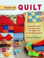 Learn To Quilt 9781847732279, Gelezen, Sharon Chambers, Verzenden