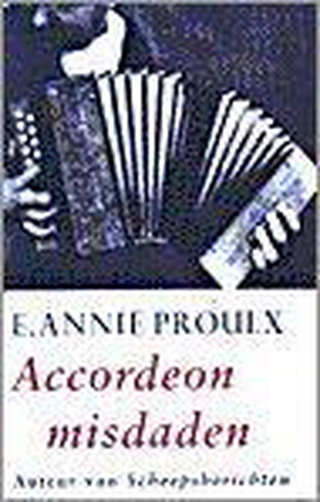 ACCORDEONMISDADEN 9789052263922 E.A. Proulx, Boeken, Romans, Gelezen, Verzenden