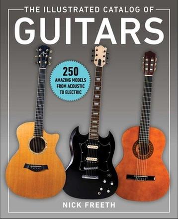 The Illustrated Catalog of Guitars 9781510756540 Nick Freeth, Verzenden, Nick Freeth