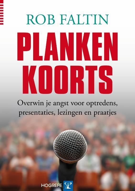 Plankenkoorts 9789079729364 Rob Faltin, Boeken, Psychologie, Zo goed als nieuw, Verzenden