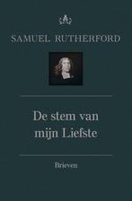 De stem van mijn Liefste / Theologische werken van Samuel, Boeken, Verzenden, Zo goed als nieuw, Samuel Rutherford