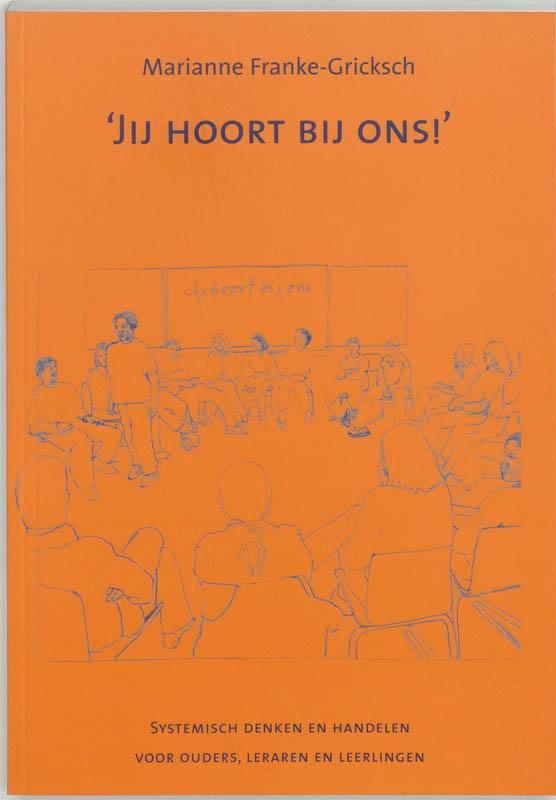 Jij hoort bij ons ! 9789080687493 Marianne Franke-Gricksch, Boeken, Studieboeken en Cursussen, Gelezen, Verzenden