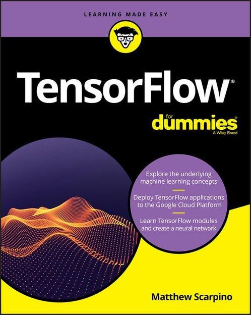 TensorFlow For Dummies 9781119466215 Matthew Scarpino, Boeken, Overige Boeken, Gelezen, Verzenden