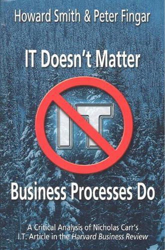 It Doesnt Matter--Business Processes Do 9780929652351, Boeken, Taal | Engels, Zo goed als nieuw, Verzenden