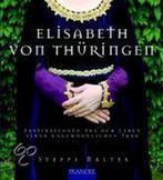 Elisabeth von Thüringen 9783861228738, Gelezen, Steffi Baltes, Verzenden