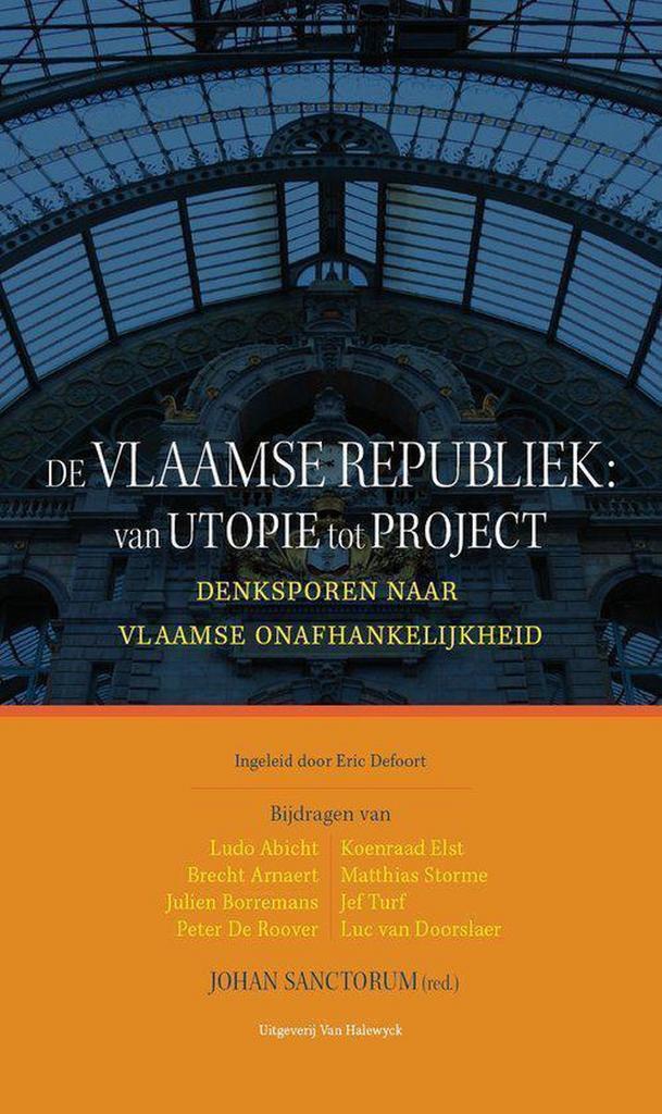 De Vlaamse republiek: van utopie tot project 9789056179038, Boeken, Politiek en Maatschappij, Zo goed als nieuw, Verzenden
