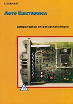 Auto elektronica Componenten en basisschakelingen E. Gernaat, Boeken, Verzenden, Gelezen, E. Gernaat