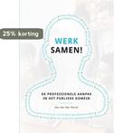 Werk samen! 9789085602385 Jos van der Horst, Boeken, Verzenden, Gelezen, Jos van der Horst