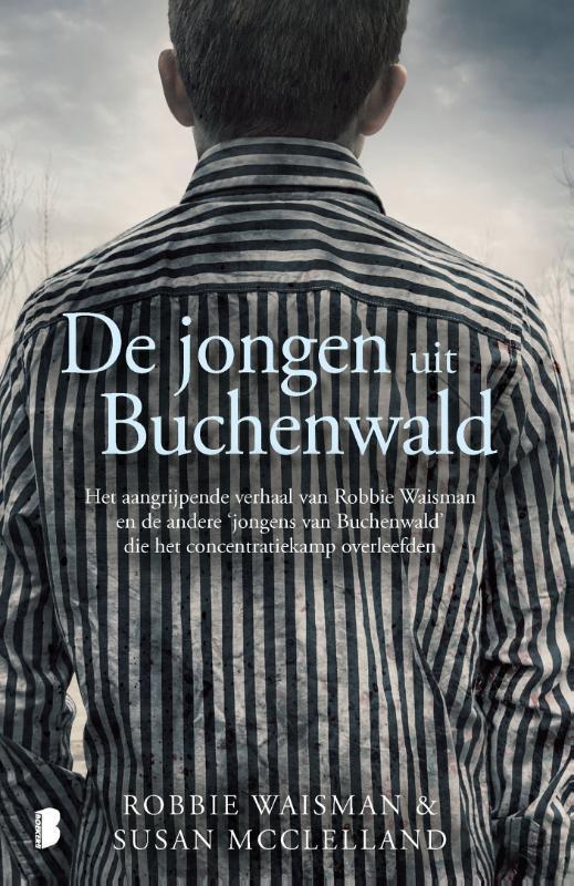 De jongen uit Buchenwald 9789049206581 Robbie Waisman, Boeken, Hobby en Vrije tijd, Zo goed als nieuw, Verzenden