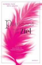 Pleidooi voor de ziel 9789464240610 Gemma van den Akker, Boeken, Verzenden, Gelezen, Gemma van den Akker