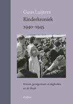 Kinderkroniek 1940-1945 9789046815359, Livres, Guus Luijters, Verzenden