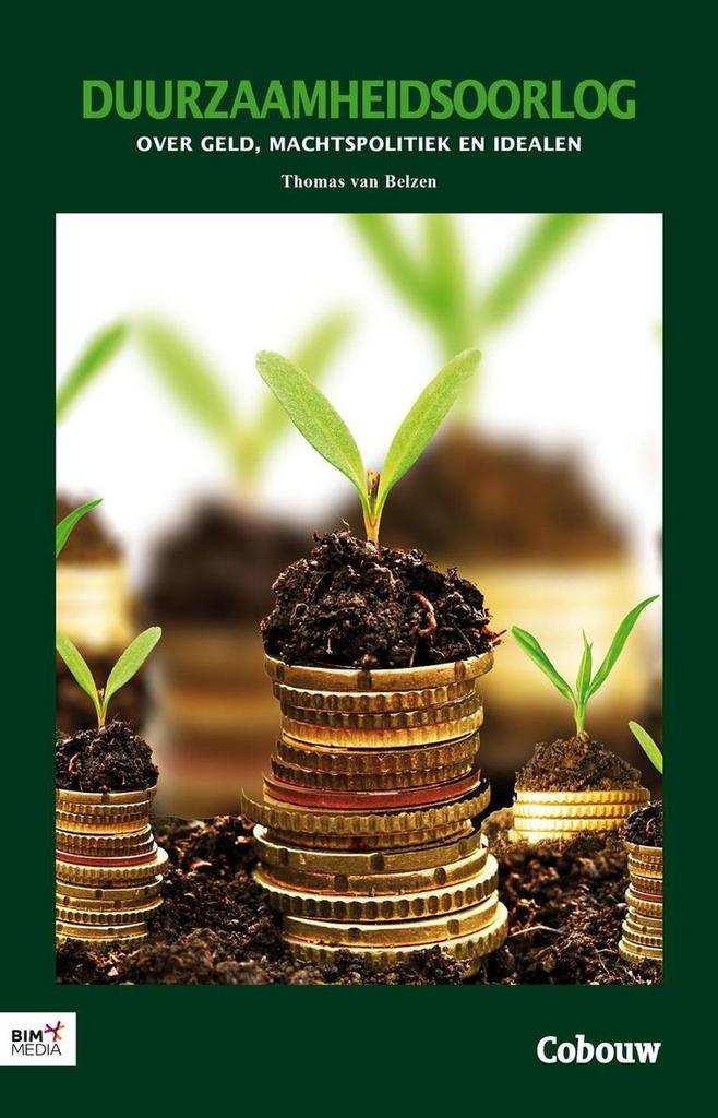 Duurzaamheidsoorlog 9789462450813 Thomas van Belzen, Boeken, Techniek, Gelezen, Verzenden