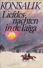 Liefdesnachten in de taiga 9789022500941 Heinz G. Konsalik, Boeken, Verzenden, Gelezen, Heinz G. Konsalik