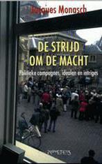 Strijd om de macht 9789044602517 J. Monasch, Verzenden, Zo goed als nieuw, J. Monasch