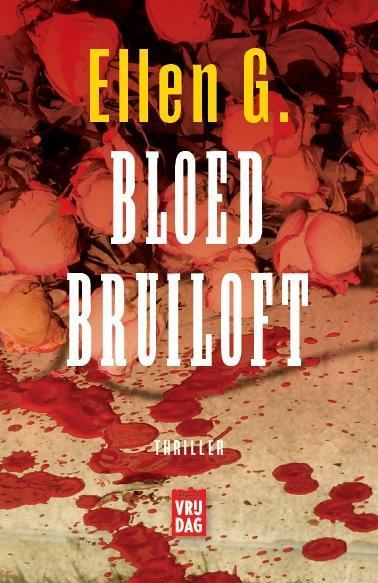 Bloedbruiloft 9789022325414 Ellen Gerretzen, Boeken, Thrillers, Gelezen, Verzenden