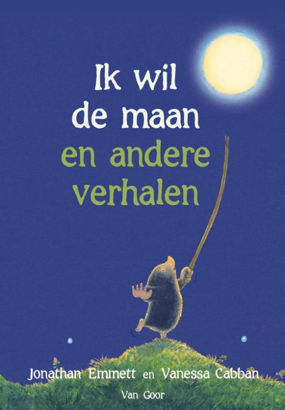 Ik wil de maan en andere verhalen 9789000344956, Boeken, Prentenboeken en Plaatjesalbums, Zo goed als nieuw, Verzenden