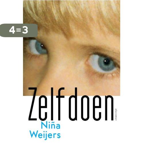 Zelf doen 9789025459871 Niña Weijers, Boeken, Literatuur, Gelezen, Verzenden