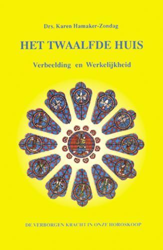 Het twaalfde huis 9789063781910 Karen M. Hamaker-Zondag, Boeken, Esoterie en Spiritualiteit, Gelezen, Verzenden