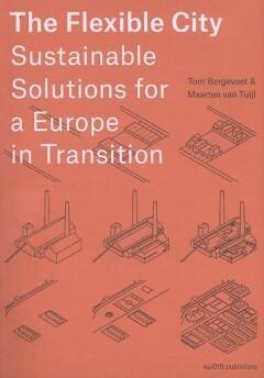 The Flexible City 9789462082878 Tom Bergevoet, Boeken, Taal | Engels, Gelezen, Verzenden