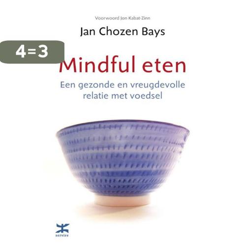 Mindful eten 9789021548395 Jan Chozen Bays, Boeken, Kookboeken, Gelezen, Verzenden