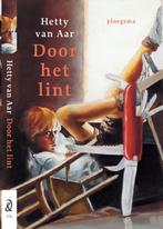 Door het lint 9789021616759 H. van Aar, Verzenden, Gelezen, H. van Aar