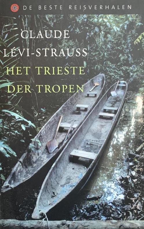 Het trieste der tropen 9789085640479 C. Levi-Strauss, Boeken, Reisverhalen, Zo goed als nieuw, Verzenden