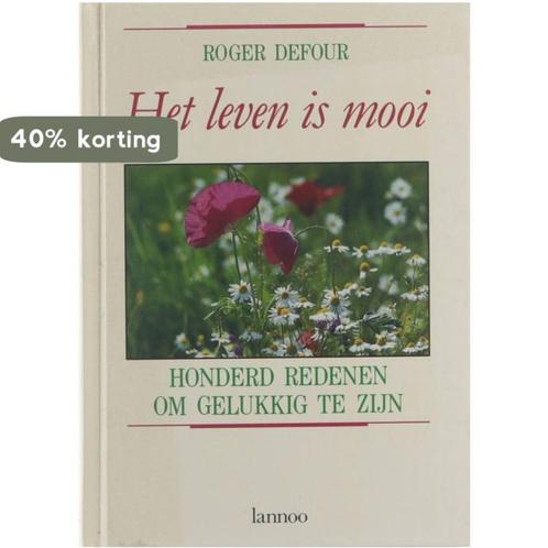 LEVEN IS MOOI 9789020918915 Defour, Boeken, Politiek en Maatschappij, Gelezen, Verzenden