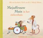 Mejuffrouw Muis in het ziekenhuis 9789056379629, Elle van Lieshout, Erik van Os, Verzenden