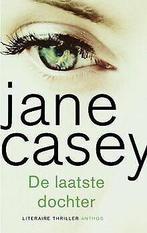 De laatste dochter / druk 3  Casey, Jane  Book, Boeken, Verzenden, Gelezen, Casey, Jane