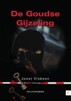 De Goudse gijzeling 9789048426782, Livres, Policiers, Verzenden, Joost Visbeen